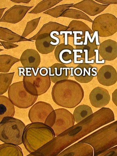Постер фильма Stem Cell Revolutions
