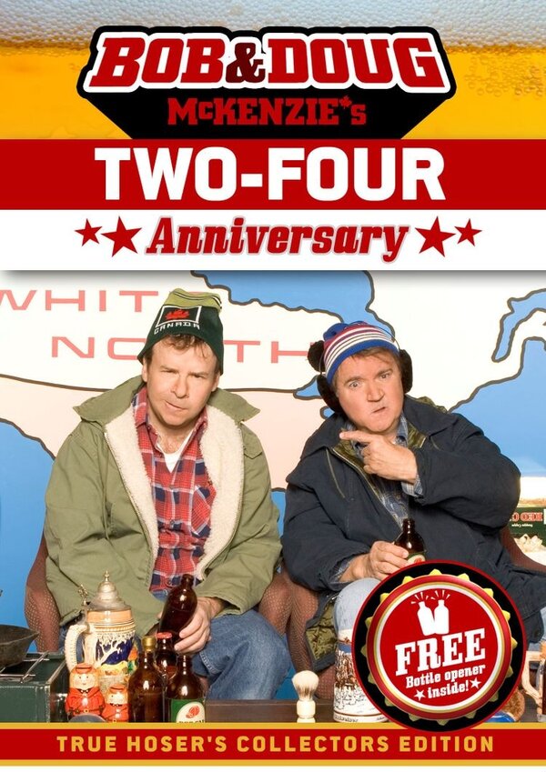 Постер фильма Bob & Doug McKenzie's Two-Four Anniversary