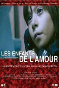 Постер фильма Les enfants de l'amour