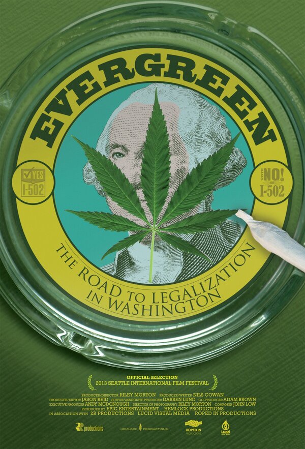 Постер фильма Evergreen: The Road to Legalization in Washington