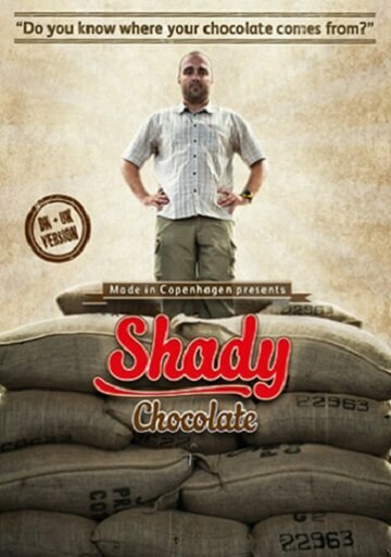 Постер фильма Shady Chocolate