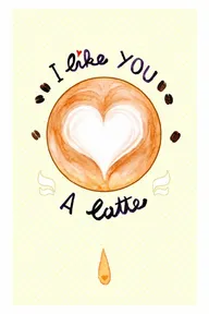I Like You a Latte