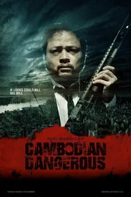 Cambodian Dangerous