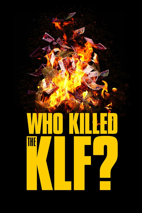 Постер фильма Кто убил The KLF?