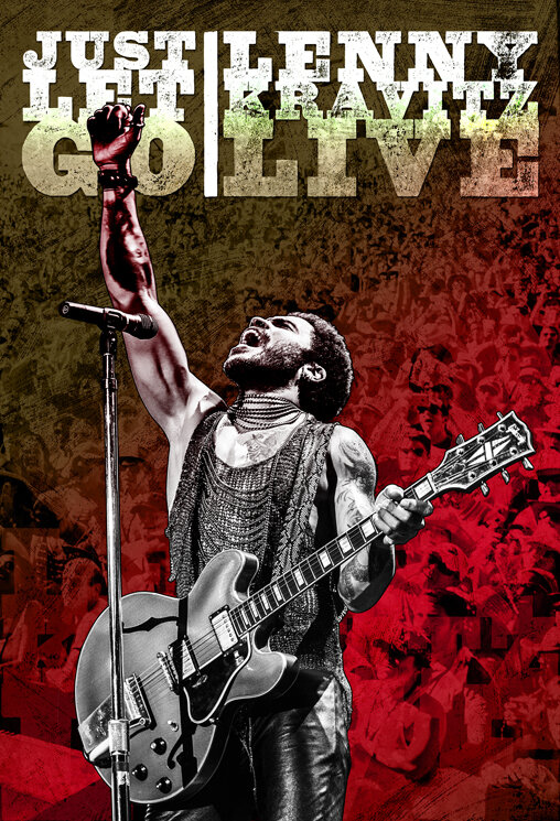 Постер фильма Just Let Go: Lenny Kravitz Live