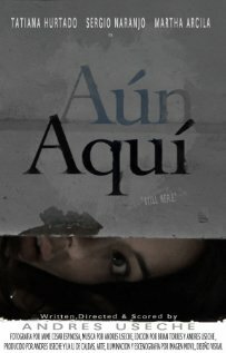 Постер фильма Aún aquí