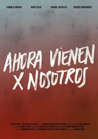 Ahora Vienen Por Nosotros