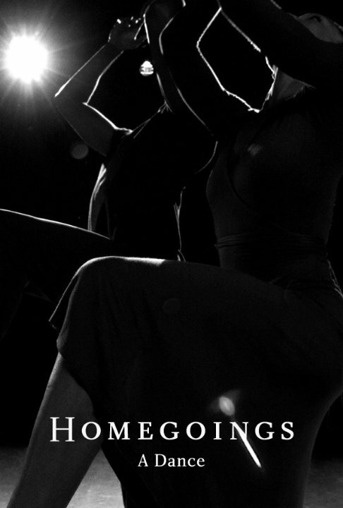 Постер фильма Homegoings: A Dance