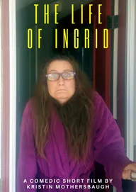 The Life of Ingrid