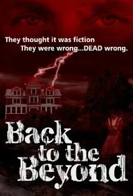 Back to the Beyond