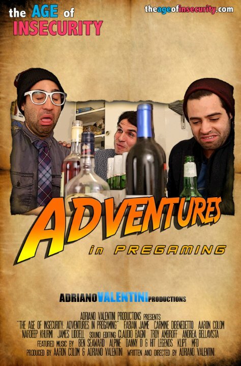 Постер фильма The Age of Insecurity: Adventures in Pregaming