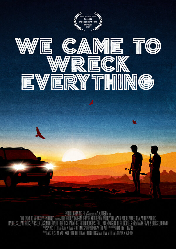 Постер фильма We Came to Wreck Everything
