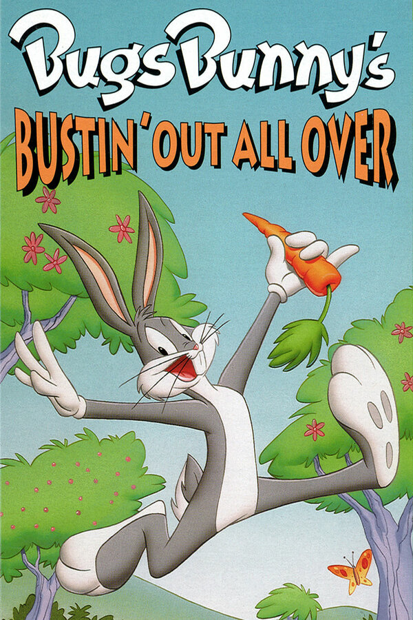 Постер фильма Bugs Bunny's Bustin' Out All Over
