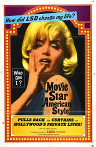 Movie Star, American Style or; LSD, I Hate You