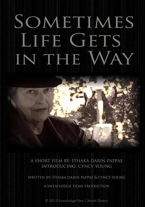Постер фильма Sometimes Life Gets In The Way