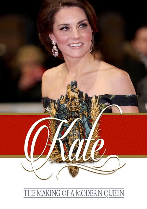 Постер фильма Kate: The Making of a Modern Queen