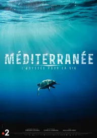 Méditerranée, L'odyssée pour la vie