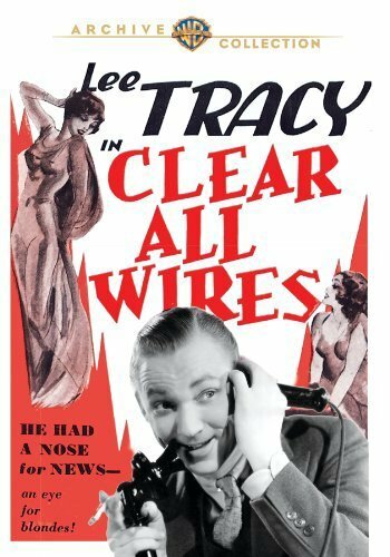 Постер фильма Clear All Wires!