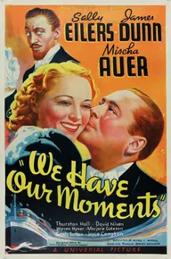 We Have Our Moments