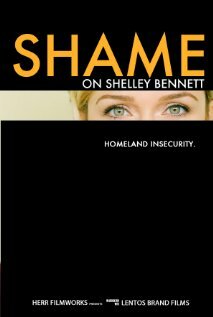 Постер фильма Shame on Shelley Bennett