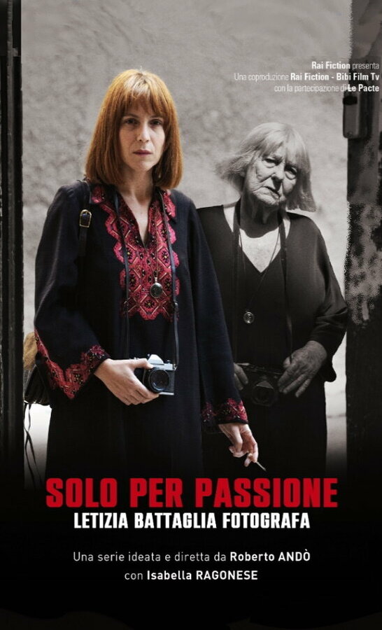 Постер фильма Solo per passione - Letizia Battaglia fotografa