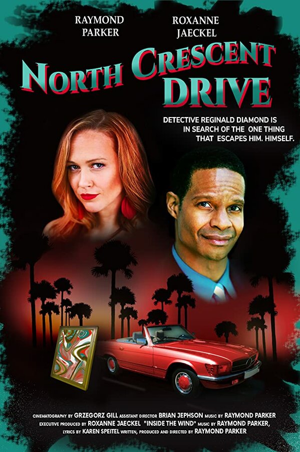 Постер фильма North Crescent Drive