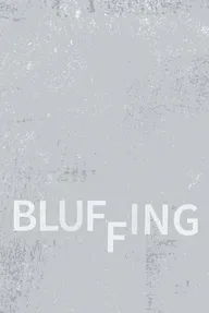 Bluffing