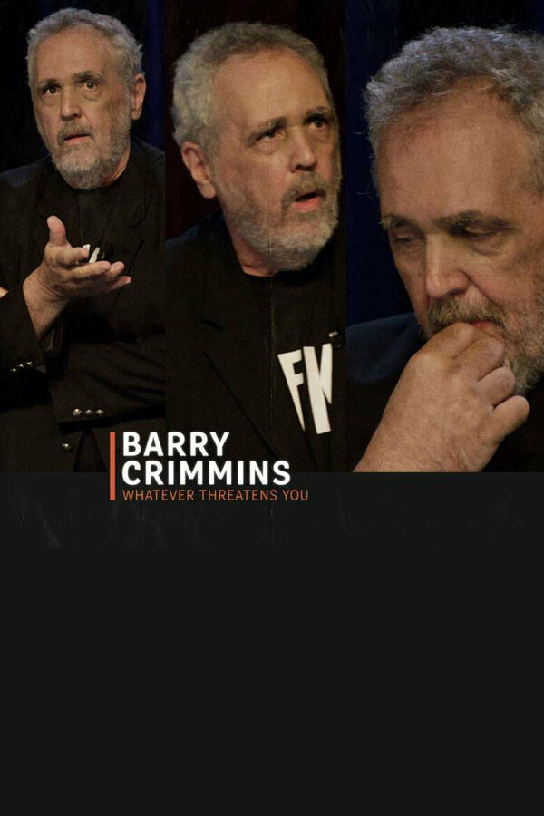 Постер фильма Barry Crimmins: Whatever Threatens You
