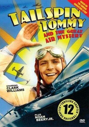 Постер фильма Tailspin Tommy in The Great Air Mystery