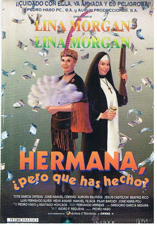 Постер фильма Hermana, pero ¿qué has hecho?