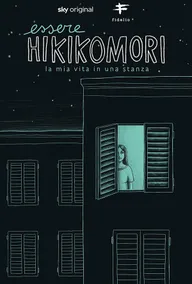 Essere Hikikomori_la mia vita in una stanza