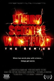 Постер фильма Weird Science Whatever