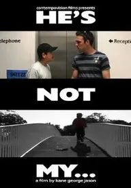 He's Not My...