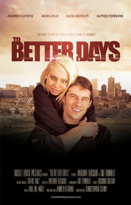 Постер фильма To Better Days