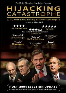 Постер фильма Hijacking Catastrophe: 9/11, Fear & the Selling of American Empire