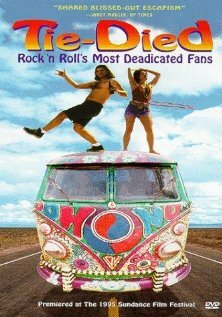 Постер фильма Tie-died: Rock 'n Roll's Most Deadicated Fans