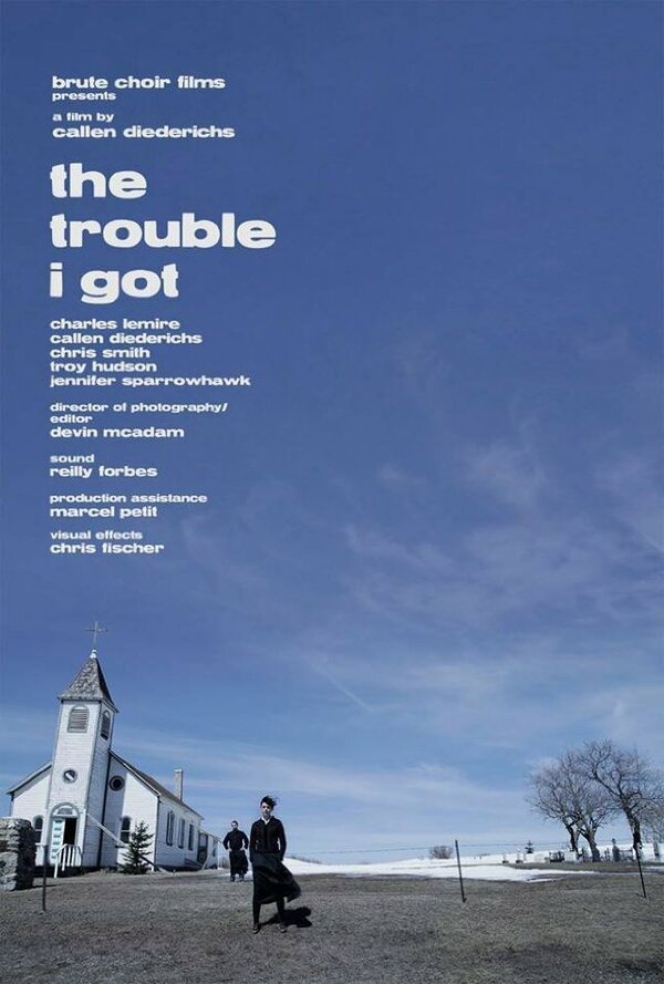 Постер фильма The Trouble I Got