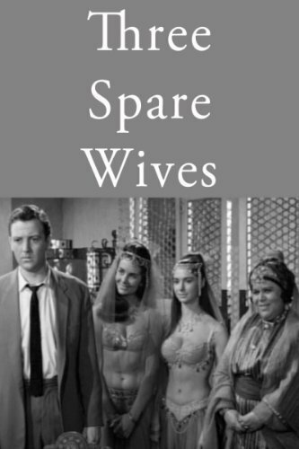Постер фильма Three Spare Wives