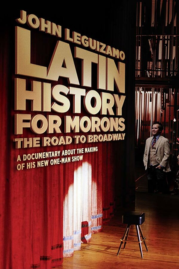 Постер фильма John Leguizamo's Road to Broadway