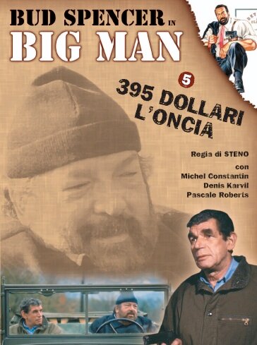 Постер фильма Big Man: 395 dollari l'oncia