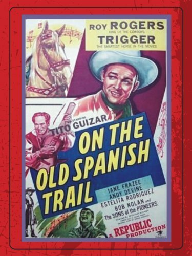 Постер фильма On the Old Spanish Trail