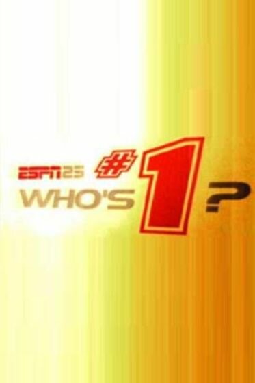 Постер сериала ESPN 25: Who's #1?