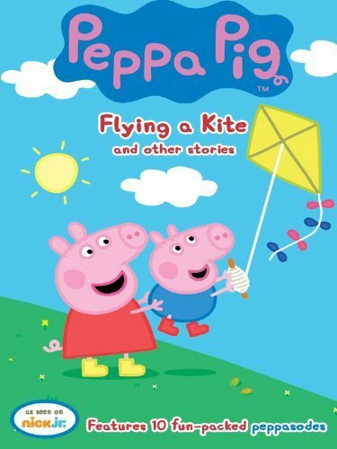 Постер фильма Peppa Pig: Flying a Kite and Other Stories