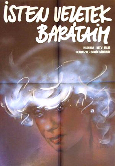 Постер фильма Isten veletek, barátaim
