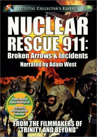 Постер фильма Nuclear Rescue 911: Broken Arrows & Incidents