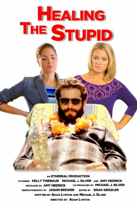 Постер фильма Healing the Stupid