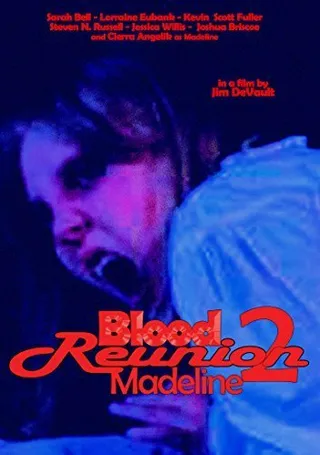 Постер Blood Reunion 2: Madeline (2015)
