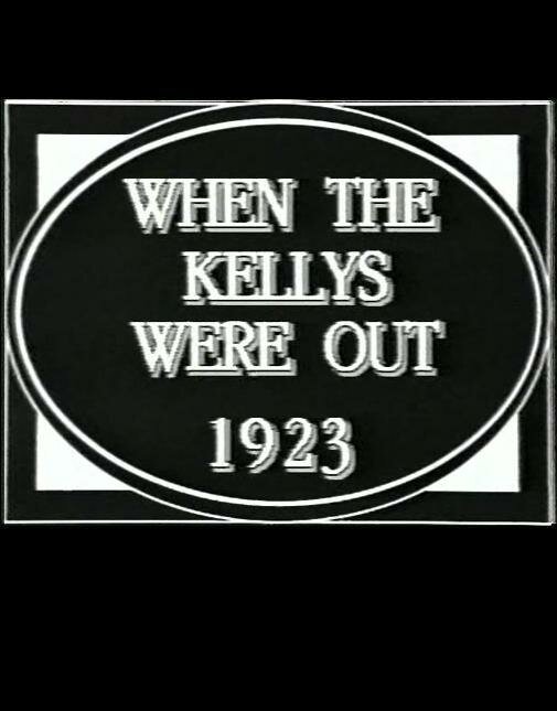 Постер фильма When the Kellys Were Out