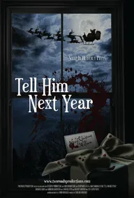 Tell Him Next Year