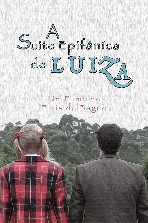 Постер фильма A Suíte Epifânica de Luiza